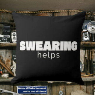 Swearing Helps Funny Stress Relief Quote | White Kudde