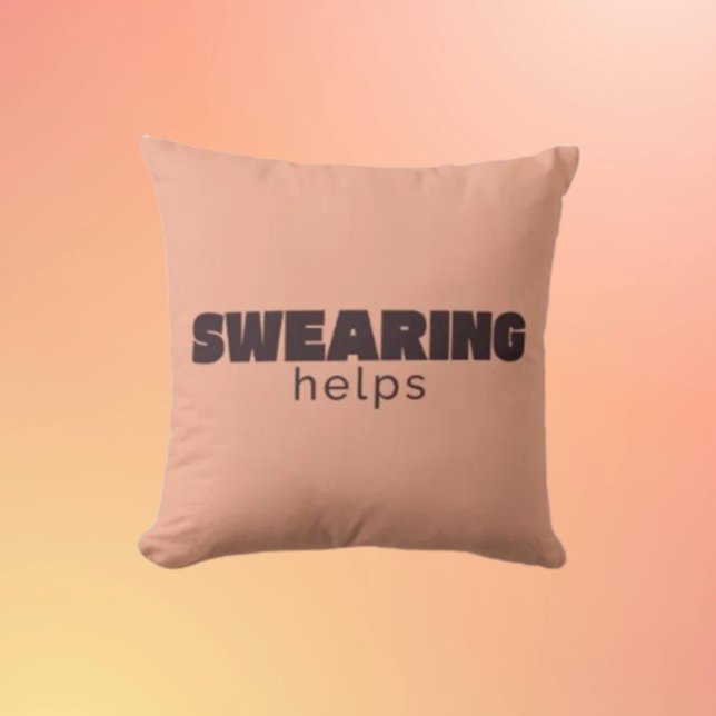Swearing Helps Throw Pillow – Funny Sarcastic Home Kudde (Skapare uppladdad)