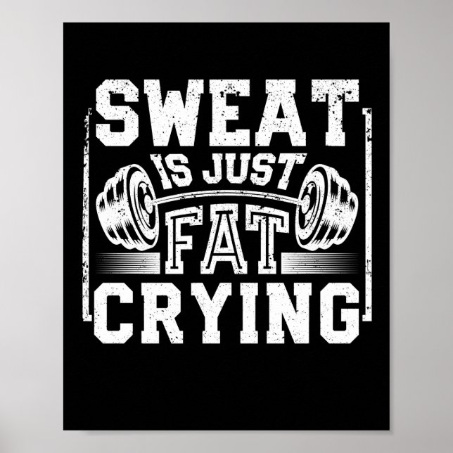 Sweat är bara Tjock som Gråter Lusy Workout Gym Poster (Framsidan)