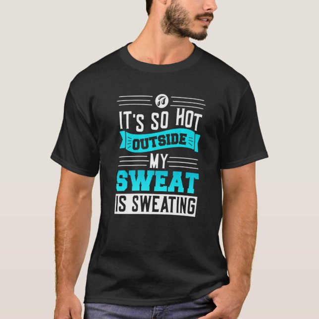 Sweat är svettingu2013 Sarcasm citat sweat pun sa T Shirt (Framsida)
