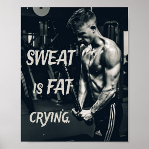 Sweat är Tjock som Gråter Motivational Inspiration Poster
