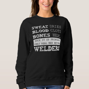 Sweat Blood Bones Welding Welder T Shirt