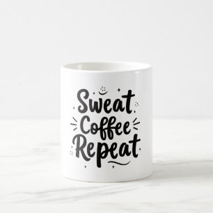 Sweat → Coffee Repeat Mugg