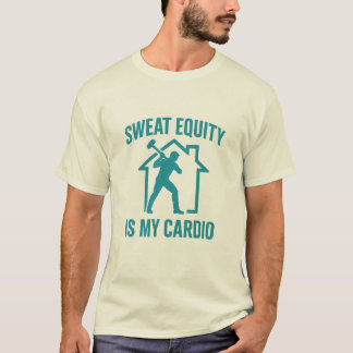 Sweat Equity är min Cardio Premium T Shirt