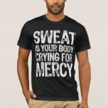 Sweat Mercy White Tröja<br><div class="desc">Perfekten är utformad för alla som tåg,  vare sig du är tåg,  går till ett gym,  maratonerna i springa,  tåg för triatloner eller bara går ut på läderkvarnen. Den här designen gäller för alla krigare på gym råttor och helg. Gå och svettas!</div>