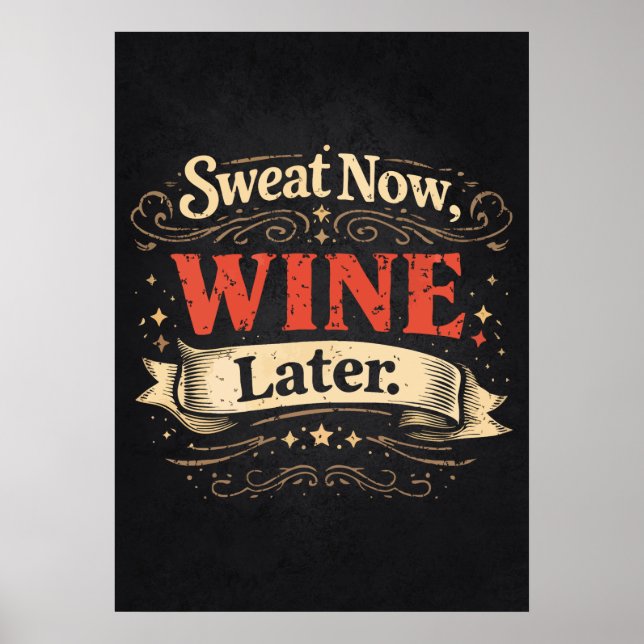 Sweat Now, Wine Later, Funny Workout Motivational Poster (Framsidan)