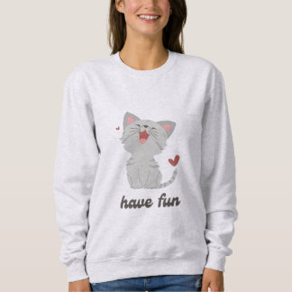 Sweat shirt « Have fun » avec un chat mignon T