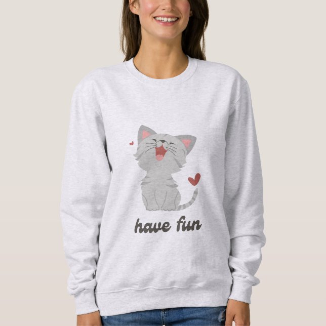Sweat shirt « Have fun » avec un chat mignon T Shirt (Framsida)
