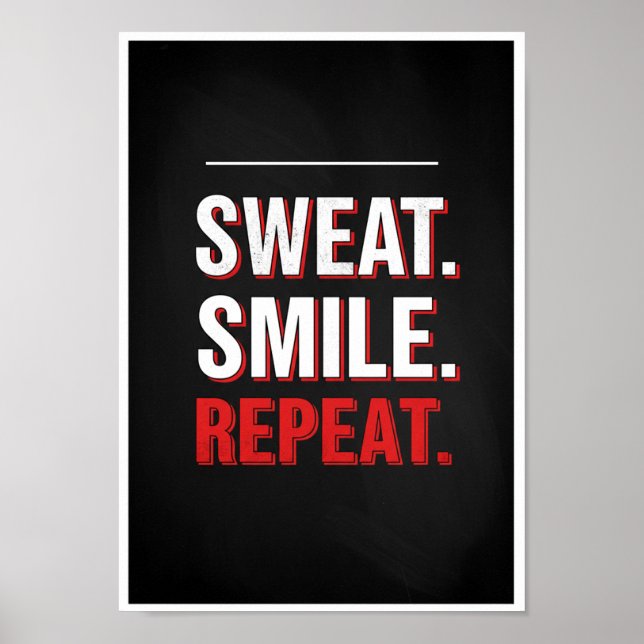 Sweat Smile Repeat Typography Print Poster (Framsidan)