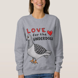 Sweater "Love For The Underdogs" Taube T Shirt