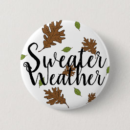 Sweater Weather Höst löv - Pin-up Badge Knapp