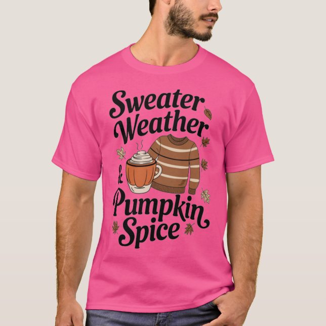 Sweater Weather Pumpkin Spice Oversized T Shirt (Framsida)