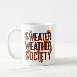 Sweater Weather Society Mysig höstsesongsdesign Kaffemugg