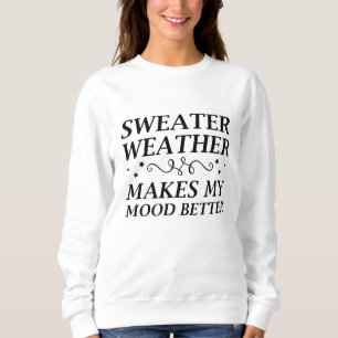 Sweater Weather T Shirt