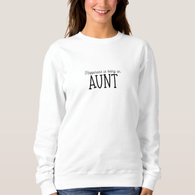 Sweater Women - Happiness Is Being An Aunt T Shirt (Framsida)