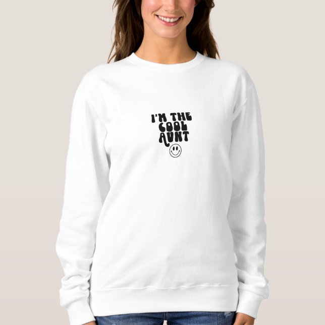 Sweater Women - I'm The Cool Aunt T Shirt (Framsida)