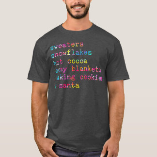 Sweaters Snowflakes Hot Cocoa Cozy Blankets Baking T Shirt