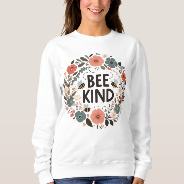 Sweatshirt femme message positif “Bee kind“ T Shirt (Framsida)