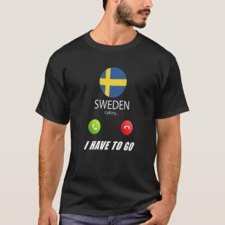 Sweden Flag Souvenir Sweden Is Calling Is Calling T Shirt