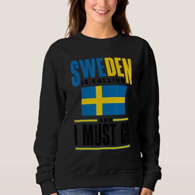 Sweden Swedish Sweden Flag Sweden Is Calling  1 T Shirt (Framsida)