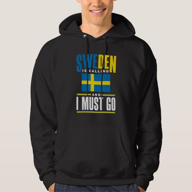 Sweden Swedish Sweden Flag Sweden Is Calling Hoodie (Framsida)