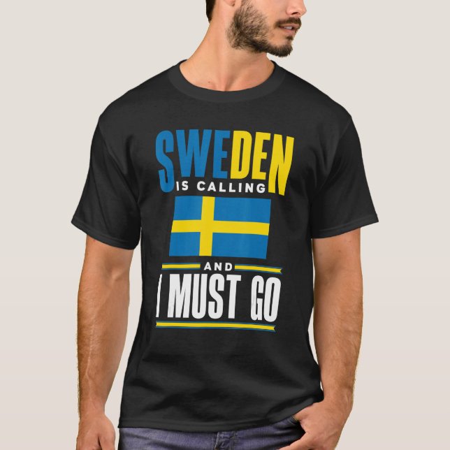 Sweden Swedish Sweden Flag Sweden Is Calling T Shirt (Framsida)