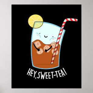 Swee-Tea Funny Sweet Tea Pun Mörk BG Poster