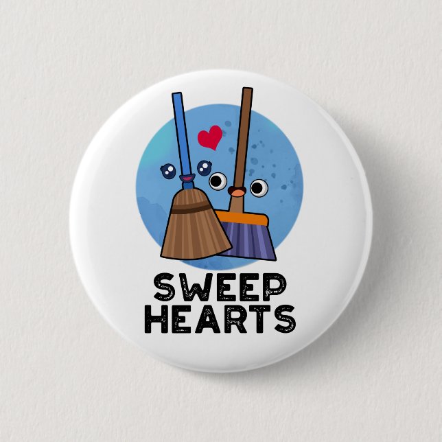 Sweep Hearts Funny Sweet Hearts Broom Pun Knapp (Framsida)