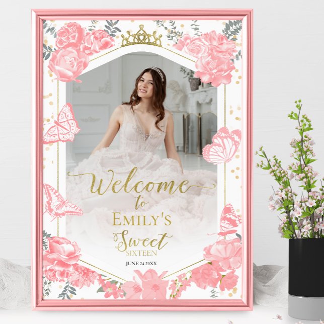 Sweet 16 Photo Welcome Sign Butterfly Rosa Blommig Poster (Skapare uppladdad)