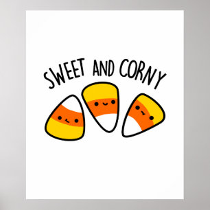 Sweet and Corny Funny Maj Kernels Pun Poster