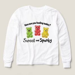 Sweet and Spunky Sugar Bear Feeling T Shirt