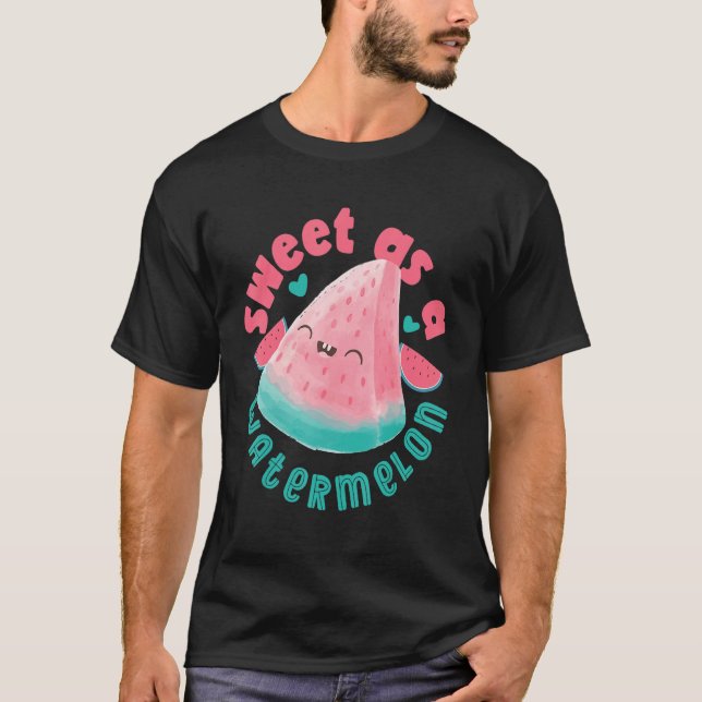 Sweet As A Watermelon T Shirt (Framsida)