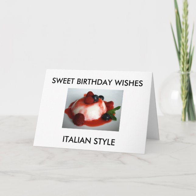 "SWEET BIRTHDAY ÖNSKEMÅL, ITALIAN STIL" KORT (Framsida)