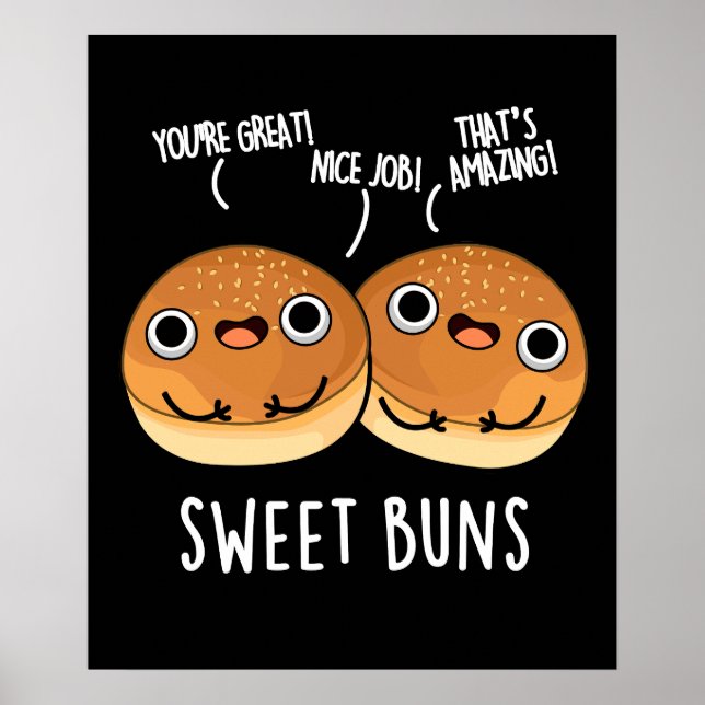 Sweet Buns Funny Baking Pun Mörk BG Poster (Framsidan)