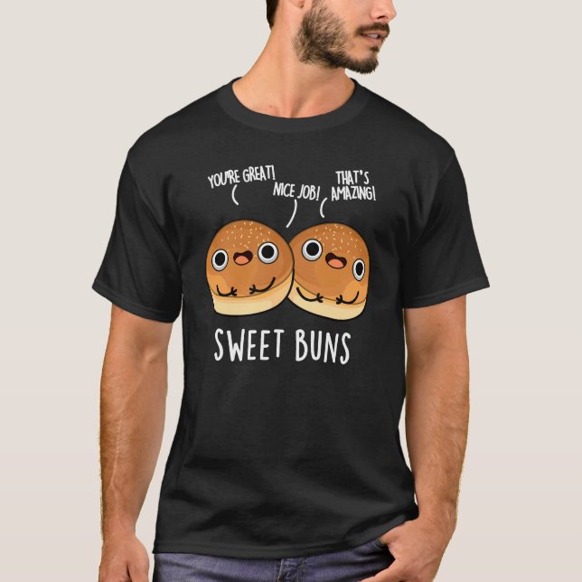 Sweet Buns Funny Baking Pun Mörk BG T Shirt (Framsida)