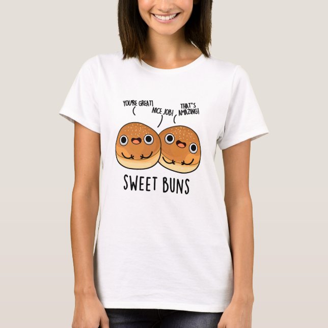Sweet Buns Funny Baking Pun T Shirt (Framsida)