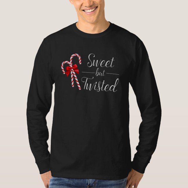 Sweet But Twisted Candy Cane Christmas Xmas_1 T Shirt (Framsida)