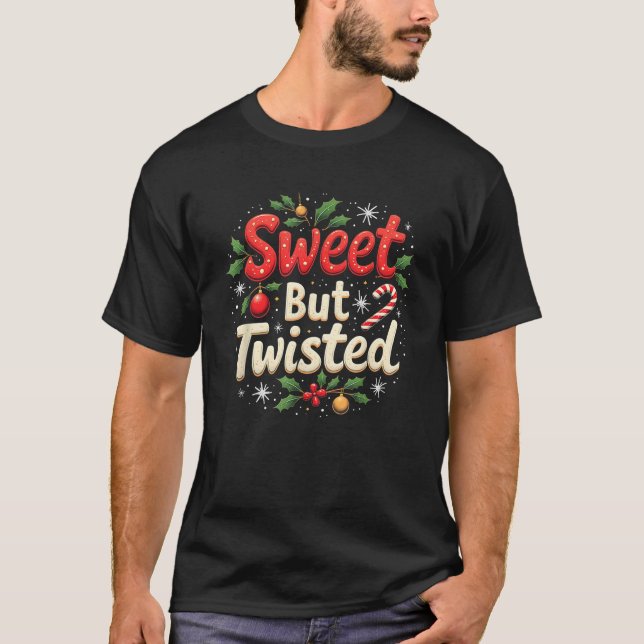 Sweet But Twisted Funny Christmas Candy Cane Xmas  T Shirt (Framsida)