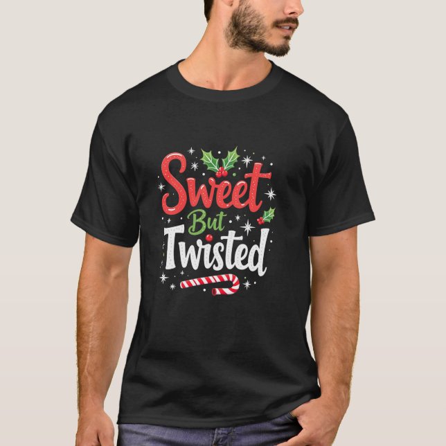 Sweet But Twisted Funny Christmas Candy Cane Xmas  T Shirt (Framsida)