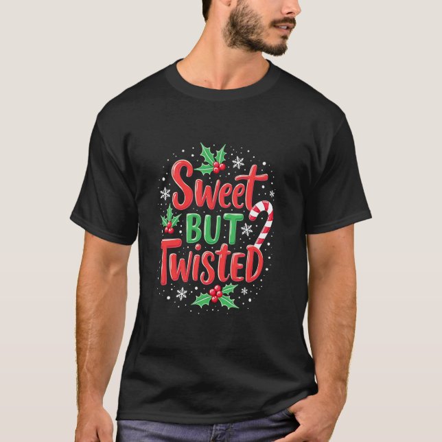 Sweet But Twisted Funny Christmas Candy Cane Xmas  T Shirt (Framsida)