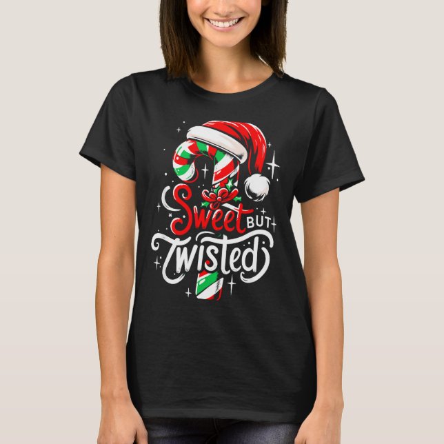 Sweet But Twisted Funny Christmas Candy Cane Xmas  T Shirt (Framsida)