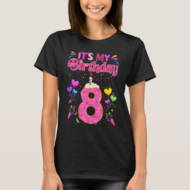 Sweet Donut It's My 8th Birthday  8 Years Old T Shirt (Framsida)