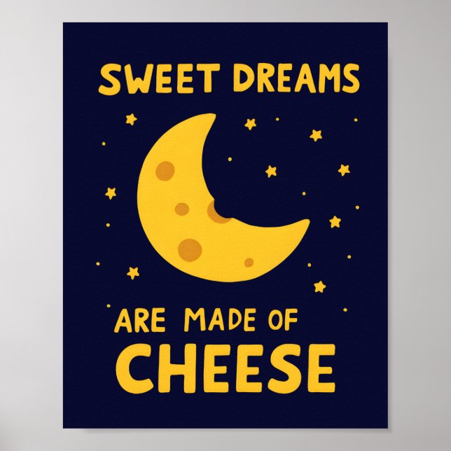Sweet Dreams Are Made of Cheese Whimsical Night  Poster (Framsidan)