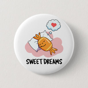 Sweet Dreams Funny Candy Pun Knapp