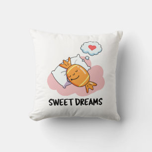 Sweet Dreams Funny Candy Pun Kudde