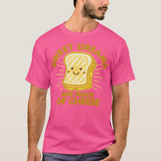 Sweet Dreams Grilled Cheese Humor Sayed Graphic T Shirt