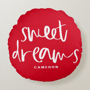 Sweet Dreams Hand Lettering Red Anpassningsbar Rund Kudde