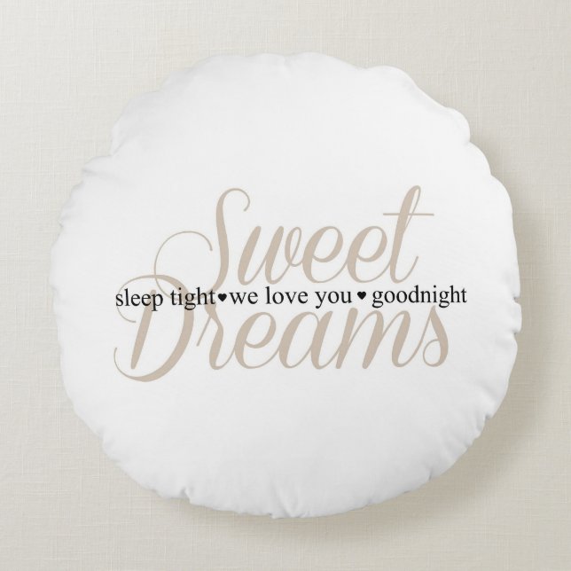 Sweet Dreams Ssov Tight Nursery Quote Pillow Rund Kudde (Framsidan)