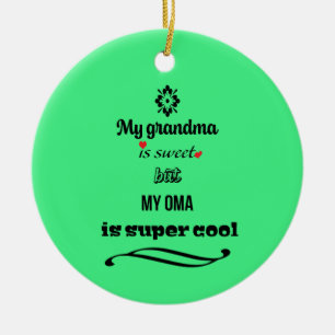 Sweet Grandma Coola Oma Ornament