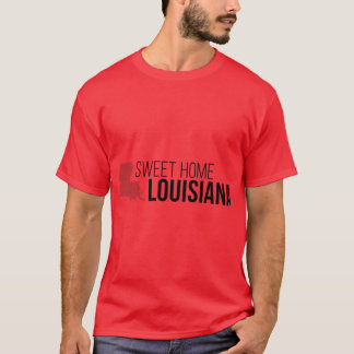 Sweet Home Louisiana T Shirt